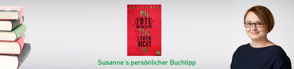 Tote Mädchen lügen nicht