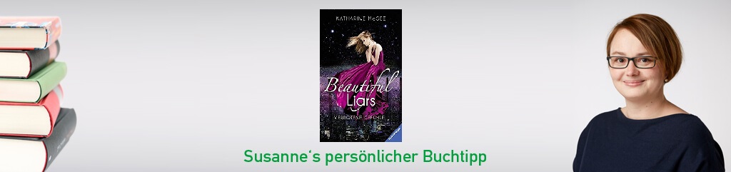 Beautiful Liars – Verbotene Gefühle von Katharine McGee