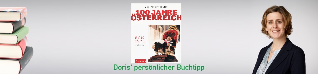 100 Jahre Österreich von Johannes Kunz