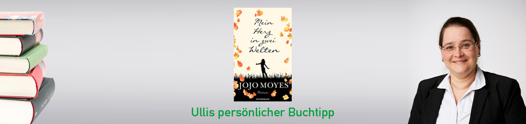 Mein Herz in zwei Welten von Jojo Moyes