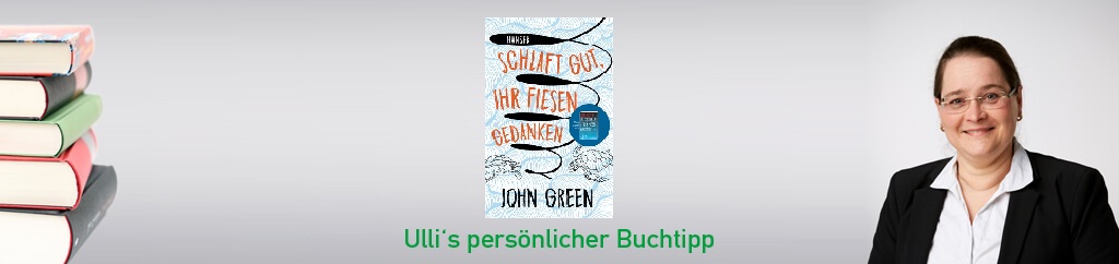 Schlaft gut ihr fiesen Gedanken von John Green