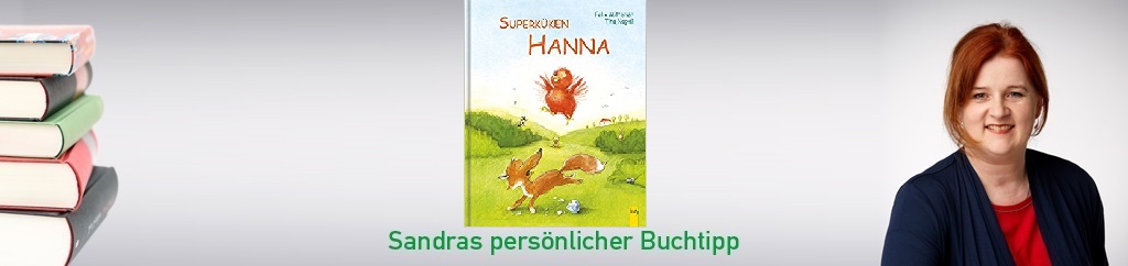 Superküken Hanna von Felix Mitterer