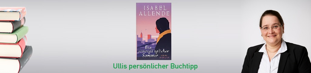 Ein unvergänglicher Sommer von Isabell Allende