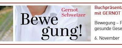 Bewegung! – Buchpräsentation mit Gernot Schweizer